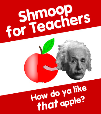 Shmoop for Teachers - How do ya like that apple?